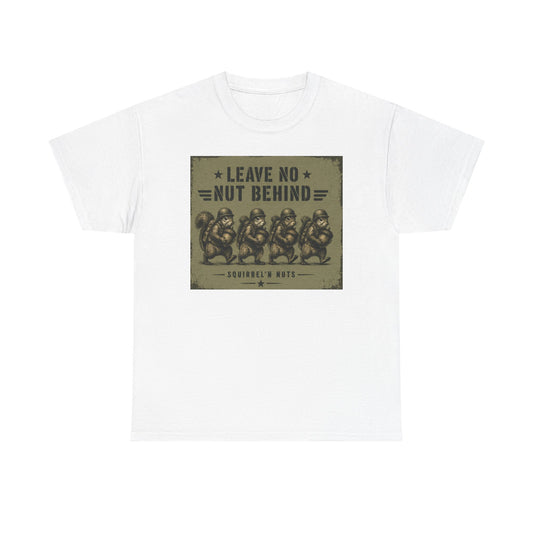 Leave No Nut Behind Tee — Funny Squirrel Conservation Graphic T-Shirt