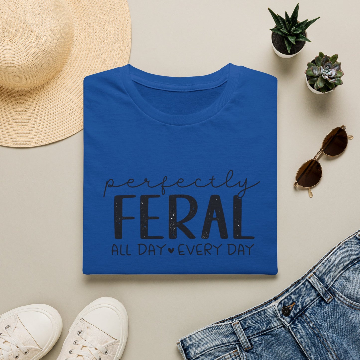 Perfectly Feral T-Shirt — "Perfectly Feral All Day Every Day" Casual Graphic Tee