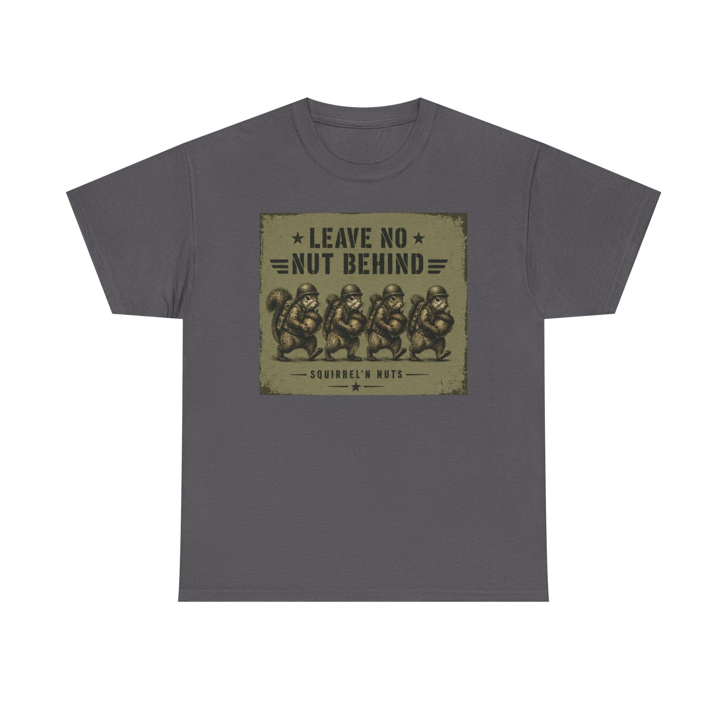 Leave No Nut Behind Tee — Funny Squirrel Conservation Graphic T-Shirt