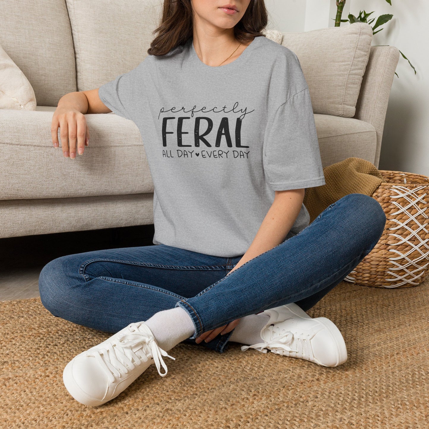 Perfectly Feral T-Shirt — "Perfectly Feral All Day Every Day" Casual Graphic Tee